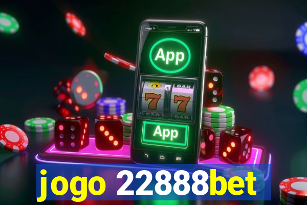 jogo 22888bet